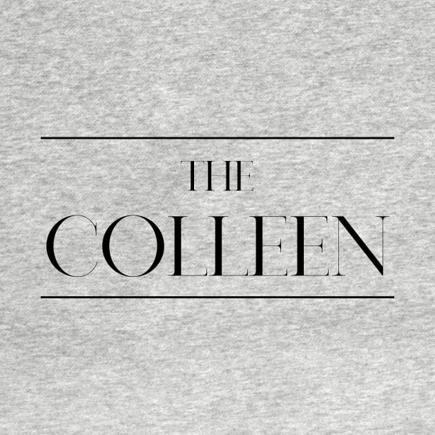 The Colleen ,Colleen Surname, Colleen by MeliEyhu